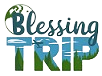 blessing trip